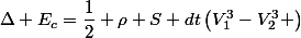 \Delta E_c=\dfrac{1}{2} \rho S dt\left(V_1^3-V_2^3 \right)