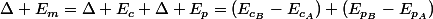 \Delta E_m=\Delta E_c+\Delta E_p=(E_{c_B}-E_{c_A})+(E_{p_B}-E_{p_A})