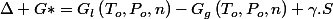 \Delta G*=G_{l}\left(T_{o},P_{o},n\right)-G_{g}\left(T_{o},P_{o},n\right)+\gamma.S