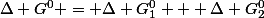 \Delta G^0 = \Delta G_1^0 + \Delta G_2^0