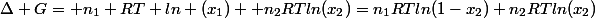 \Delta G= n_1 RT ln (x_1)+ n_2RTln(x_2)=n_1RTln(1-x_2)+n_2RTln(x_2)