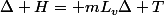 \Delta H= mL_{v}\Delta T