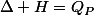 \Delta H=Q_P