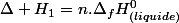 \Delta H_{1}=n.\Delta_{f}H_{(liquide)}^{0}