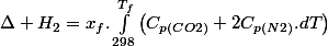 \Delta H_{2}=x_{f}.\int_{298}^{T_{f}}\left(C_{p(CO2)}+2C_{p(N2)}.dT\right)