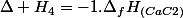 \Delta H_{4}=-1.\Delta_{f}H_{(CaC2)}