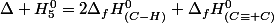 \Delta H_{5}^{0}=2\Delta_{f}H_{(C-H)}^{0}+\Delta_{f}H_{(C\equiv C)}^{0}