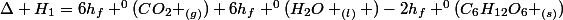 \Delta H_1=6h_{f} ^{0}(CO_2 _{(g)})+6h_{f} ^{0}(H_2O _{(l)} )-2h_{f} ^{0}(C_6H_{12}O_6 _{(s)})