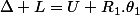 \Delta L=U+R_{1}.\theta_{1}