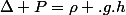 \Delta P=\rho .g.h