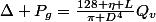 \Delta P_g=\frac{128 \eta L}{\pi D^4}Q_v