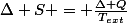 \Delta S = \frac{\Delta Q}{T_{ext}}