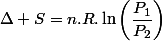\Delta S=n.R.\ln\left(\dfrac{P_{1}}{P_{2}}\right)