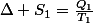 \Delta S_{1}=\frac{Q_{1}}{T_{1}}