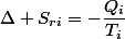 \Delta S_{ri}=-\dfrac{Q_{i}}{T_{i}}