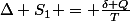 \Delta S_1 = \frac{\delta Q}{T}