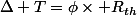 \Delta T=\phi\times R_{th}