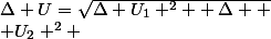 \Delta U=\sqrt{\Delta U_1 ^2 +\Delta 
 \\ U_2 ^2} 