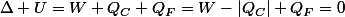 \Delta U=W+Q_{C}+Q_{F}=W-|Q_{C}|+Q_{F}=0