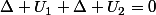\Delta U_{1}+\Delta U_{2}=0