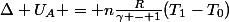 \Delta U_A = n\frac{R}{\gamma - 1}(T_1-T_0)