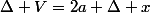 \Delta V=2a \Delta x