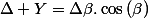 \Delta Y=\Delta\beta.\cos\left(\beta\right)