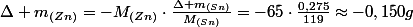 \Delta m_{(Zn)}=-M_{(Zn)}\cdot\frac{\Delta m_{(Sn)}}{M_{(Sn)}}=-65\cdot\frac{0,275}{119}\approx-0,150g