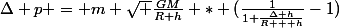 \Delta p = m \sqrt \frac{GM}{R+h} * (\frac{1}{1+\frac{\Delta h}{R + h}}-1)