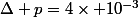 \Delta p=4\times 10^{-3}