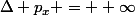 \Delta p_x = +\infty