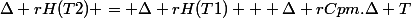 \Delta rH(T2) = \Delta rH(T1) + \Delta rCpm.\Delta T