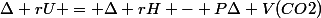 \Delta rU = \Delta rH - P\Delta V(CO2)