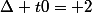 \Delta t0= 2
