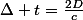 \Delta t=\frac{2D}{c}