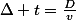 \Delta t=\frac{D}{v}