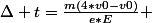 \Delta t=\frac{m(4*v0-v0)}{e*E} 