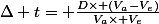 \Delta t= \frac{D\times (V_{a}-V_{e})}{V_{a}\times V_{e}}