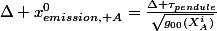 \Delta x_{emission, A}^0=\frac{\Delta \tau_{pendule}}{\sqrt{g_{00}(X_A^i)}}