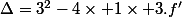 \Delta=3^2-4\times 1\times 3.f'