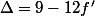 \Delta=9-12f'