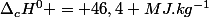 \Delta_{c}H^{0} = 46,4 MJ.kg^{-1}