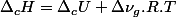 \Delta_{c}H=\Delta_{c}U+\Delta\nu_{g}.R.T