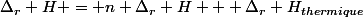 \Delta_r H = n \Delta_r H + \Delta_r H_{thermique}