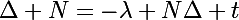 \Large\Delta N=-\lambda N\Delta t