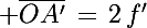 \Large \bar{OA'}\,=\,2\,f'