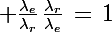 \Large \frac{\lambda_e}{\lambda_r}\,\frac{\lambda_r}{\lambda_e}\,=\,1