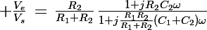 \Large \frac{V_e}{V_s}\,=\,\frac{R_2}{R_1+R_2}\,\frac{1+jR_2C_2\omega}{1+j\frac{R_1R_2}{R_1+R_2}(C_1+C_2)\omega}