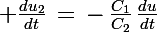 \Large \frac{du_2}{dt}\,=\,-\,\frac{C_1}{C_2}\,\frac{du}{dt}