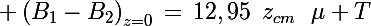 \Large \left(B_1-B_2\right)_{z=0}\,=\,12,95\,\,\,z_{cm}\,\,\,\,\mu T